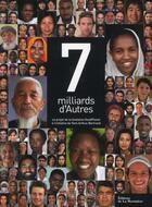 Couverture du livre « 7 milliards d'autres » de Goodplanet aux éditions La Martiniere