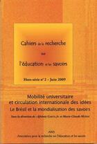 Couverture du livre « Mobilité universitaire et circulation internationale des idées , le Brésil et la mobilisation des savoirs » de M Garcia Afranio Jr aux éditions Maison Des Sciences De L'homme