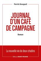 Couverture du livre « Journal d'un café de campagne » de Pierrick Bourgault aux éditions Ouest France