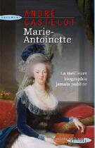 Couverture du livre « Marie-Antoinette » de André Castelot aux éditions Succes Du Livre