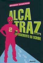 Couverture du livre « Alcatraz t.2 ; Alcatraz contre les ossements du scribe » de Brandon Sanderson aux éditions Mango