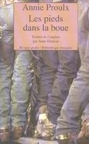 Couverture du livre « Les pieds dans la boue » de Annie Proulx aux éditions Rivages
