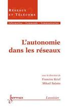 Couverture du livre « L'autonomie dans les reseaux traite ic2serie reseaux et telecommunications » de Krief aux éditions Hermes Science Publications