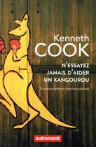 Couverture du livre « N'essayez jamais d'aider un kangourou » de Kenneth Cook aux éditions Autrement