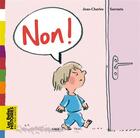Couverture du livre « Non ! » de Jean-Charles Sarrazin aux éditions Bayard Jeunesse