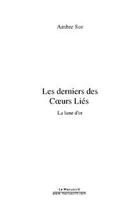 Couverture du livre « Les derniers des coeurs lies » de Ambre Sor aux éditions Editions Le Manuscrit