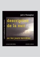 Couverture du livre « Description de la nuit : les jours terribles » de Jack O'Flanaghan aux éditions Jacques Andre