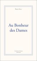 Couverture du livre « Au bonheur des dames » de Émile Zola aux éditions Candide & Cyrano