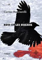 Couverture du livre « Nous et les oiseaux » de Carino Bucciarelli aux éditions Meo