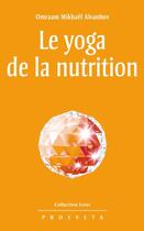 Couverture du livre « Le yoga de la nutrition » de Omraam Mikhael Aivanhov aux éditions Editions Prosveta