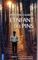 Couverture du livre « L'enfant des pins » de Francoise Le Gloahec aux éditions City