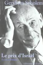 Couverture du livre « Le prix d'israël ; écrits politiques » de Gershom Gerhard Scholem aux éditions Eclat
