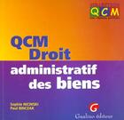 Couverture du livre « Qcm. droit administratif des biens » de Binczak P. N S. aux éditions Gualino