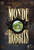 Couverture du livre « Le monde des Hobbits » de Damien Bador et Audrey Morelle aux éditions Pre Aux Clercs