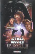 Couverture du livre « Star Wars - épisode III ; la revanche des Sith » de Miles Lane et Douglas Wheatley aux éditions Delcourt