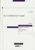 Couverture du livre « Le contractant marié » de Bourdaire-Mignot C. aux éditions Defrenois