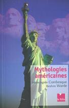 Couverture du livre « Mythologies americaines » de Combesque/Warde aux éditions Felin