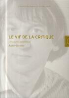 Couverture du livre « Le vif de la critique t.1 ; philosophie contemporaine » de Rochlitz Rainer aux éditions Lettre Volee