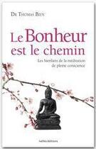 Couverture du livre « Le chemin du bonheur » de Thomas Bien aux éditions Ixelles Editions