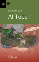 Couverture du livre « Al tope ! » de Dge Oussour aux éditions Orphie