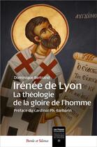 Couverture du livre « Irénée de Lyon ; la théologie de la gloire de l'homme » de Dominique Bertrand aux éditions Parole Et Silence