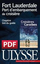 Couverture du livre « Fort Lauderdale ; port d'embarquement de croisière » de  aux éditions Ulysse