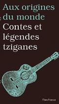 Couverture du livre « Contes et légendes tziganes » de Kabakova et Ojog aux éditions Flies France