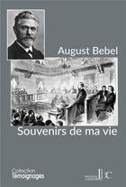 Couverture du livre « Souvenirs de ma vie » de August Bebel aux éditions Les Bons Caracteres