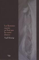 Couverture du livre « Les hommes mariés ne font pas les nuits douces » de Yael Konig aux éditions Yago