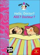 Couverture du livre « Filou & Pixie : hello, doctor ? / allo ? docteur ? » de Pauline Duhamel et Mellow aux éditions Talents Hauts