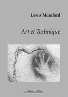 Couverture du livre « Art et technique » de Lewis Mumford aux éditions La Lenteur