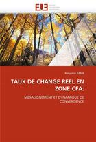 Couverture du livre « Taux de change reel en zone cfa: » de Yamb-B aux éditions Editions Universitaires Europeennes