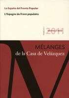 Couverture du livre « Revue mélanges ; Espagne du front populaire » de  aux éditions Casa De Velazquez