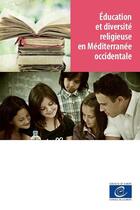 Couverture du livre « Education et diversité religieuse en Méditerranée occidentale » de  aux éditions Epagine