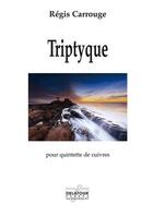 Couverture du livre « Tryptique » de Carrouge R Gis aux éditions Delatour