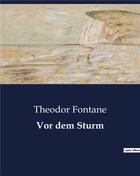 Couverture du livre « Vor dem sturm » de Fontane Theodor aux éditions Culturea