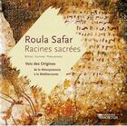 Couverture du livre « Racines sacrees - voix des origines de la mesopotamie a la mediterranee » de Roula Safar aux éditions Hortus