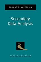 Couverture du livre « Secondary Data Analysis » de Vartanian Thomas P aux éditions Oxford University Press Usa