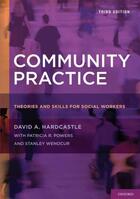 Couverture du livre « Community Practice: Theories and Skills for Social Workers » de Hardcastle David A aux éditions Editions Racine