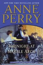 Couverture du livre « Midnight at Marble Arch » de Anne Perry aux éditions Editions Racine