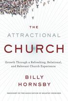 Couverture du livre « The Attractional Church » de Hornsby Billy aux éditions Faitwords