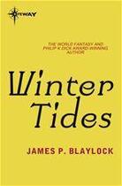 Couverture du livre « Winter tides » de James P. Blaylock aux éditions Victor Gollancz