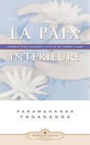Couverture du livre « La paix intérieure » de Paramahansa Yogananda aux éditions Srf