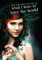 Couverture du livre « What I Wore to Save the World » de Wood Maryrose aux éditions Penguin Group Us