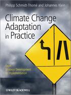 Couverture du livre « Climate Change Adaptation in Practice » de Johannes Klein et Philipp Schmidt-Thome aux éditions Wiley-blackwell