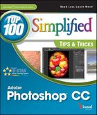 Couverture du livre « Photoshop CC Top 100 Simplified Tips and Tricks » de Stan Sholik aux éditions Visual