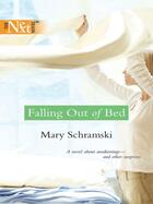 Couverture du livre « Falling Out of Bed (Mills & Boon M&B) » de Schramski Mary aux éditions Mills & Boon Series