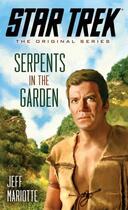 Couverture du livre « Star Trek: The Original Series: Serpents in the Garden » de Jeff Mariotte aux éditions Pocket Books Star Trek