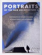 Couverture du livre « Portraits of the new architecture 2 » de Richard Schulman aux éditions Assouline