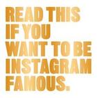 Couverture du livre « Read this if you want to be instagram famous » de Henry Carroll aux éditions Laurence King